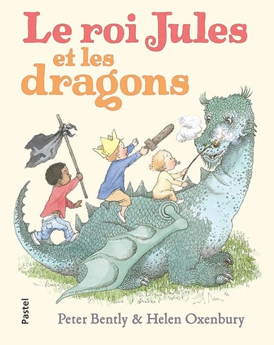 E ROI JULES ET LES DRAGONS, de Peter Bently | portada del libro