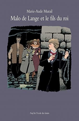 ALO DE LANGE ET LE FILS DU ROI, de Marie-Aude Murail | portada del libro