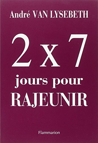 EUX FOIS SEPT JOURS POUR RAJEUNIR, de André Van Lysebeth | portada del libro