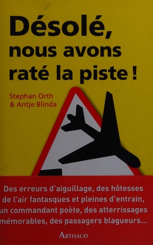 DESOLE, NOUS AVONS RATE LA PISTE, de Stephan Orth | portada del libro