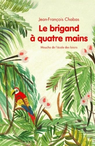 E BRIGAND A QUATRE MAINS, de Jean-François Chabas | portada del libro