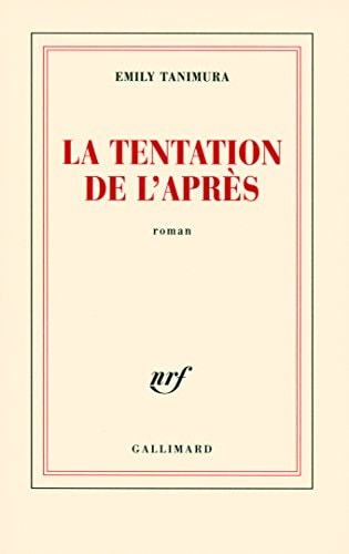 LA TENTATION DE L'APRES, de Emily Tanimura | portada del libro