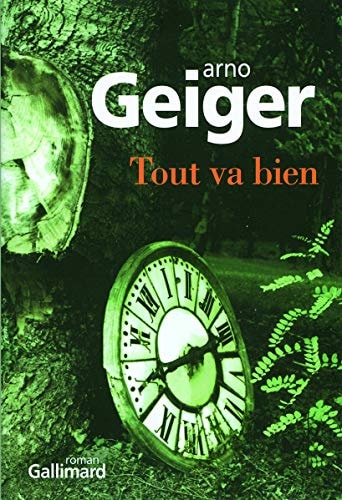 Tout va bien, de Arno Geiger | portada del libro
