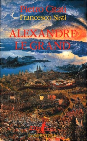 ALEXANDRE LE GRAND, de Pietro Citati | portada del libro