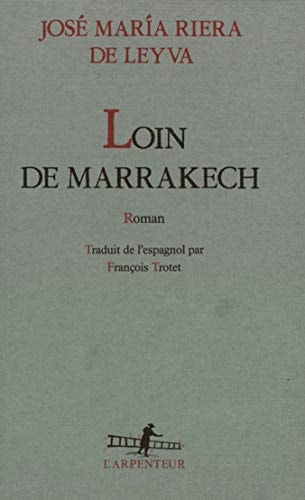 LOIN DE MARRAKECH, de José María Riera de Leyva | portada del libro