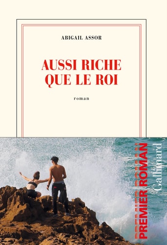 AUSSI RICHE QUE LE ROI, de ABIGAIL ASSOR | portada del libro