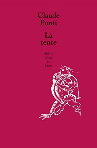 A TENTE, de Claude Ponti | portada del libro