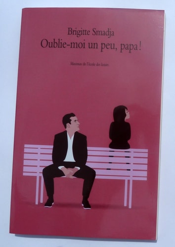 UBLIE-MOI UN PEU, PAPA !, de Brigitte Smadja | portada del libro