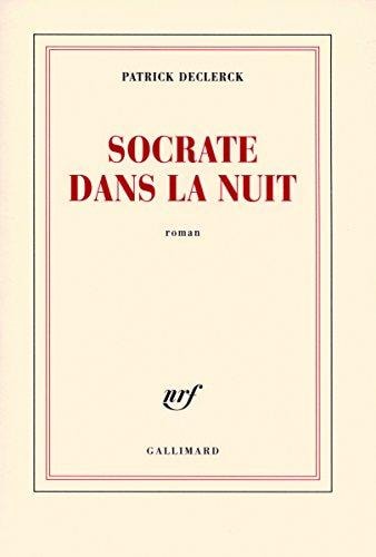 SOCRATE DANS LA NUIT, de Declerck | portada del libro
