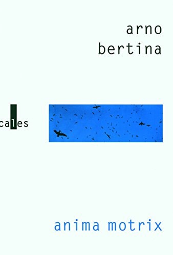 ANIMA MOTRIX, de Arno Bertina | portada del libro