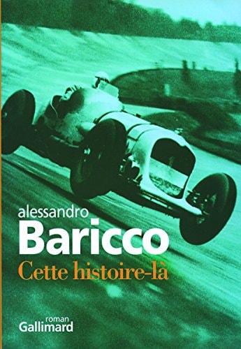 CETTE HISTOIRE-LA, de Alessandro Baricco | portada del libro