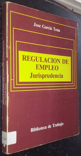 Regulación de empleo. Jurisprudencia, de José García Tena | portada del libro