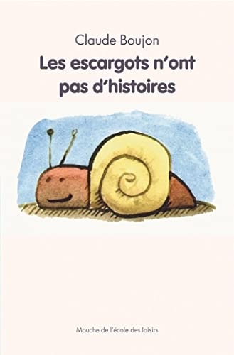 ES ESCARGOTS N'ONT PAS D'HISTOIRES, de Claude Boujon | portada del libro