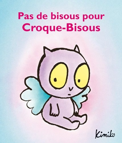 AS DE BISOUS POUR CROQUE-BISOUS, de Kimiko | portada del libro