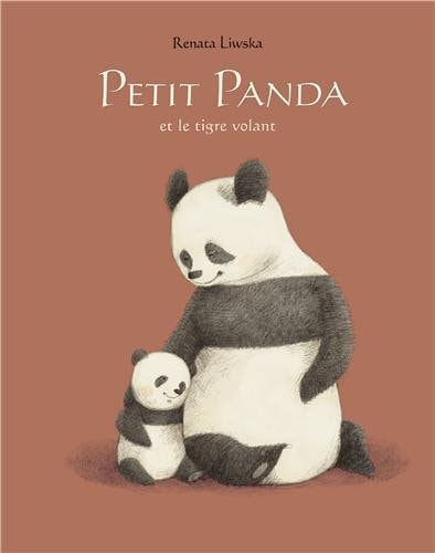 ETIT PANDA ET LE TIGRE VOLANT, de Renata Liwska | portada del libro