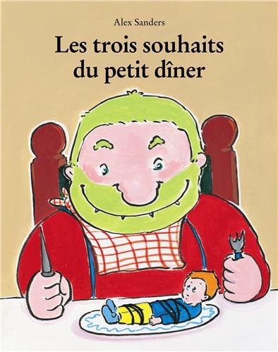ES TROIS SOUHAITS DU PETIT DINER, de Alex Sanders (auteur jeunesse | portada del libro