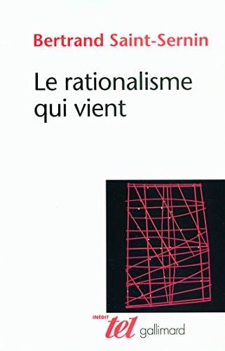 LE RATIONALISME QUI VIENT, de Bertrand Saint-Sernin | portada del libro