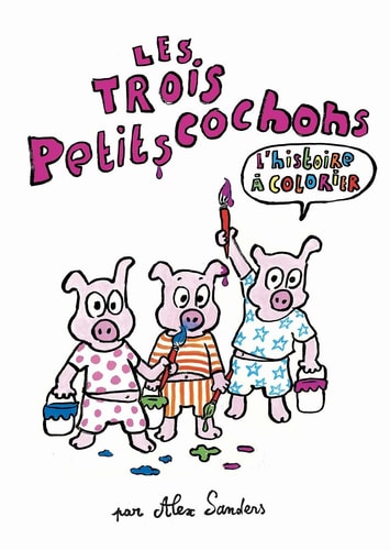 ES TROIS PETITS COCHONS UN LIVRE, de Alex Sanders | portada del libro