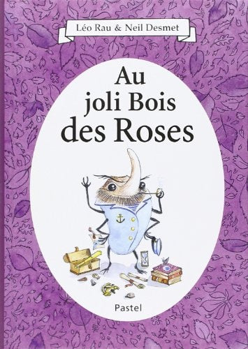 U JOLI BOIS DES ROSES, de Léo Rau | portada del libro
