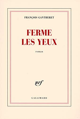 FERME LES YEUX, de Gantheret | portada del libro