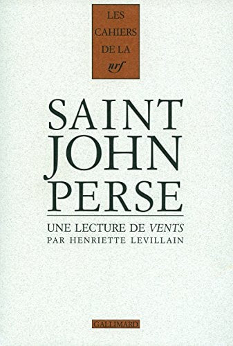 UNE LECTURE DE VENTS DE SAINT-JOHN PERSE, de Henriette Levillain | portada del libro