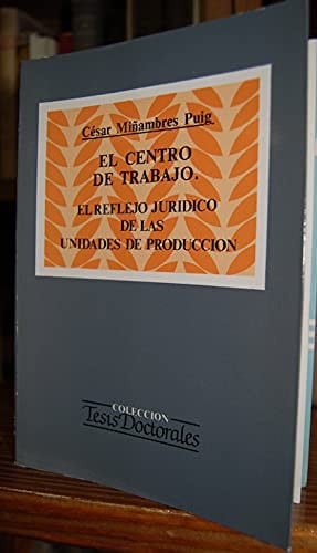Centro de trabajo,el, de MIÑAMBRES PUIG | portada del libro