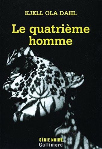 LE QUATRIEME HOMME, de Kjell Ola Dahl | portada del libro