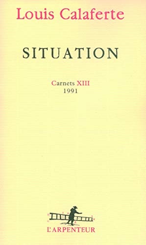 SITUATIONS CARNETS XIII 1991, de Louis Calaferte | portada del libro