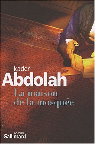 LA MAISON DE LA MOSQUEE, de Kader Abdolah | portada del libro