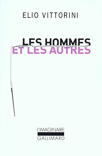 LES HOMMES ET LES AUTRES, de Elio Vittorini | portada del libro