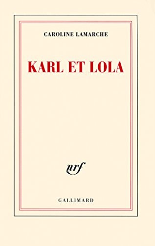 KARL ET LOLA, de Caroline Lamarche | portada del libro