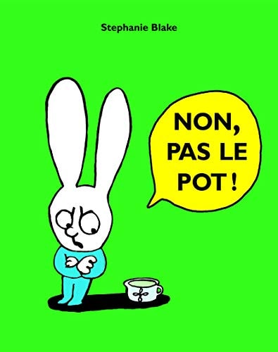 ON PAS LE POT !, de Stephanie Blake | portada del libro