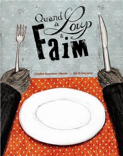 UAND LE LOUP A FAIM, de Christine Naumann-Villemin | portada del libro
