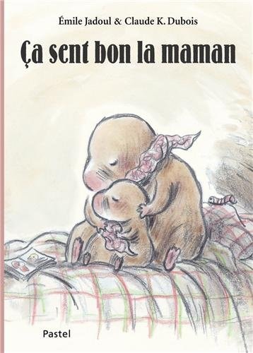 CA SENT BON LA MAMAN, de Émile Jadoul | portada del libro