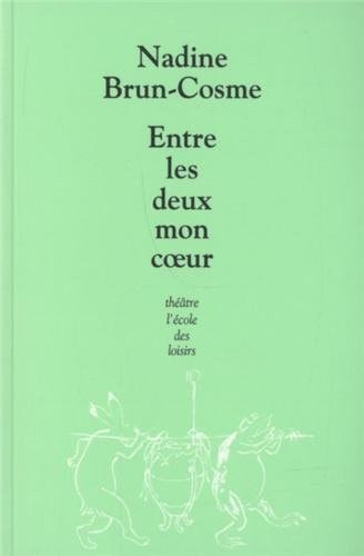 NTRE LES DEUX MON COEUR, de Nadine Brun-Cosme | portada del libro