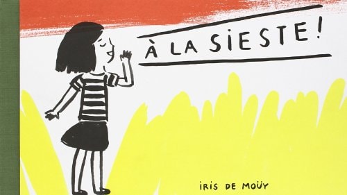 LA SIESTE !, de Iris de Moüy | portada del libro