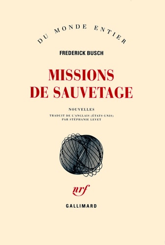 MISSIONS DE SAUVETAGE, de Frederick Busch | portada del libro