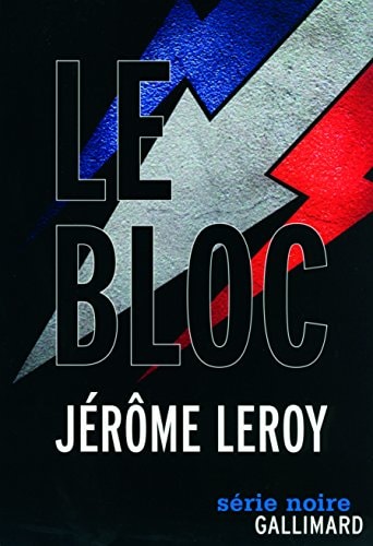 LE BLOC, de Jérôme Leroy | portada del libro