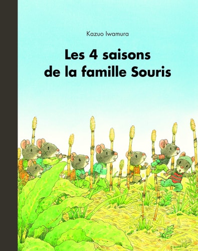 ES 4 SAISONS DE LA FAMILLE SOURIS, de Kazuo Iwamura | portada del libro