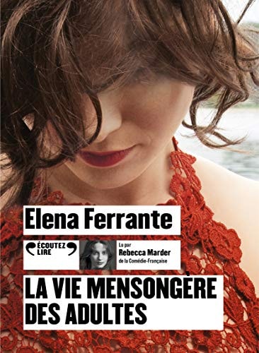 LA VIE MENSONGERE DES ADULTES CD, de Ferrante | portada del libro