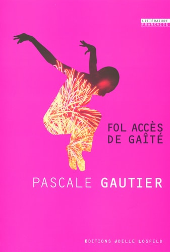 FOL ACCES DE GAITE, de Pascale Gautier | portada del libro