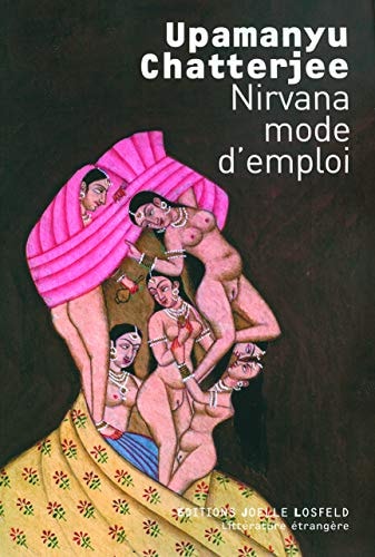 NIRVANA MODE D'EMPLOI, de Upamanyu Chatterjee | portada del libro