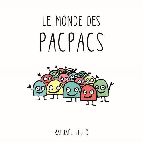 E MONDE DES PACPACS, de Raphaël Fejtö | portada del libro