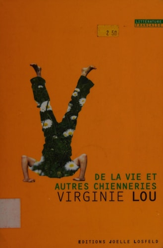 DE LA VIE ET AUTRES CHIENNERIES, de Virginie Lou | portada del libro