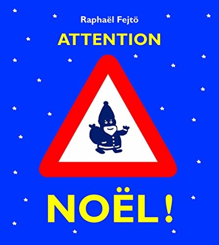 TTENTION NOEL !, de Raphaël Fejtö | portada del libro