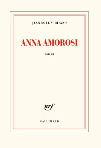 ANNA AMOROSI, de Jean-Noël Schifano | portada del libro