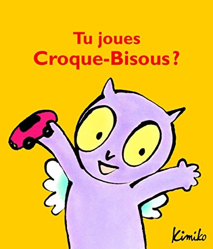 U JOUES CROQUE-BISOUS ?, de Kimiko | portada del libro