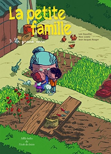 A PETITE FAMILLE T3 LE GRAND OURS, de Loïc Dauvillier | portada del libro