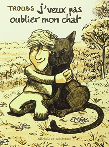 'VEUX PAS OUBLIER MON CHAT, de Troub's | portada del libro
