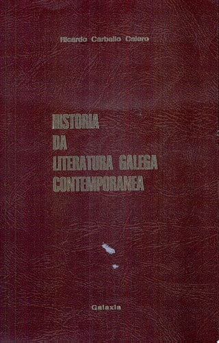 Historia da literatura galega contemporanea, de CARBALLO CALERO | portada del libro